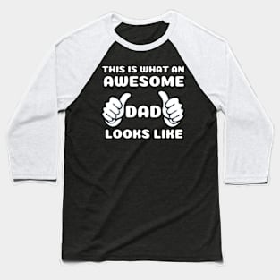 Awesome dad Baseball T-Shirt